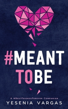 #MeantToBe - Book #6 of the #BestFriendsForever