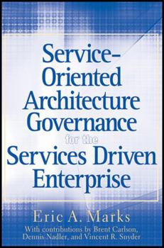 Hardcover Service-Oriented Architecture Governance for the Services Driven Enterprise Book