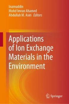 Hardcover Applications of Ion Exchange Materials in the Environment Book