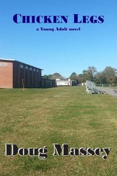 Paperback Chicken Legs: - a Young Adult novel Book