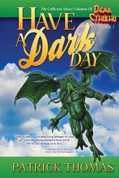 Paperback Have A Dark Day: a Dear Cthulhu collection Book
