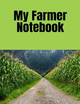 Paperback My Farmer Notebook: Wide Lined Notebook With Blank Sketch Pages Included Book