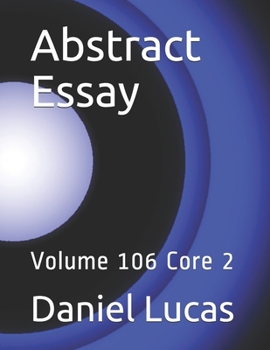 Paperback Abstract Essay: Volume 106 Core 2 Book