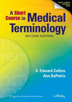 Paperback A Short Course in Medical Terminology [With Access Code] Book