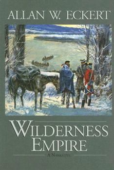 Wilderness Empire: A Narrative (Winning of America Series.) - Book #2 of the Winning of America