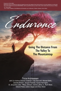 Paperback Endurance: Going The Distance From The Valley To The Mountaintop Book