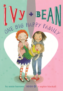 Ivy and Bean One Big Happy Family