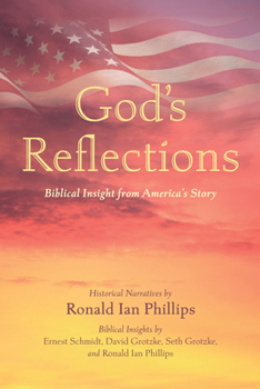 Paperback God's Reflections: Biblical Insight from America's Story Book