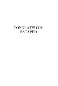 Congrats!You Escaped: Going away Gift for Coworker / Colleague leaving Gifts | Blank Lined Composition Notebook, Journal & Planner