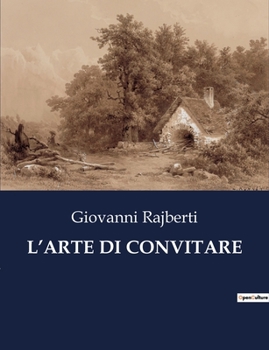 Paperback L'Arte Di Convitare [Italian] Book