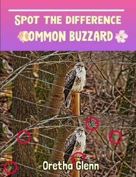 Paperback Spot the difference Common Buzzard: Picture puzzles for adults Can You Really Find All the Differences? Book