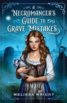 Paperback A Necromancer's Guide to Grave Mistakes Book