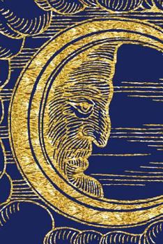 Dream Journal Artistic Moon Face Astronomy Blue Gold : (Notebook, Diary, Blank Book)