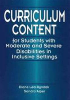 Hardcover Curriculum Content for Students with Moderate and Severe Disabilities in Inclusive Settings Book