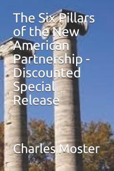 Paperback The Six Pillars of the New American Partnership - Discounted Special Release Book