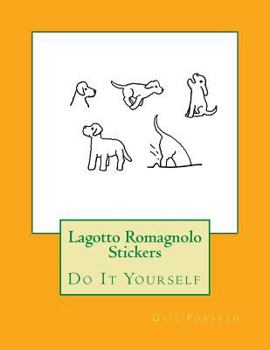 Paperback Lagotto Romagnolo Stickers: Do It Yourself Book