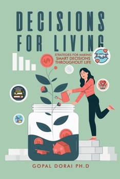 Paperback Decisions for Living: Strategies for Making Smart Decisions Throughout Life Book