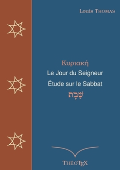 Paperback Le Jour du Seigneur, étude sur le sabbat [French] Book