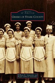 Greeks of Stark County - Book  of the Images of America: Ohio