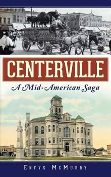 Hardcover Centerville: A Mid-American Saga Book