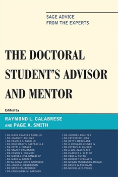 The Doctoral Studentos Advisor and Mentor: Sage Advice from the Experts