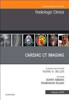 Hardcover Cardiac CT Imaging, an Issue of Radiologic Clinics of North America: Volume 57-1 Book