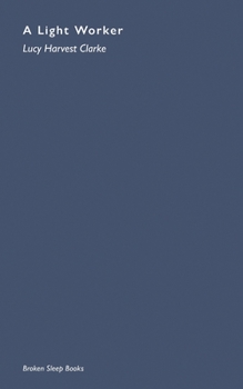 Paperback A Light Worker: And Truckers And Other Poems Book