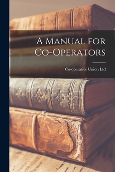 Paperback A Manual for Co-Operators Book