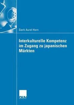 Paperback Interkulturelle Kompetenz Im Zugang Zu Japanischen Märkten [German] Book