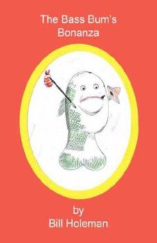 Hardcover The Bass Bum's Bonanza Book
