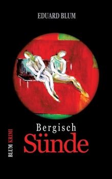 Paperback Bergisch Sünde: Kriminalroman [German] Book