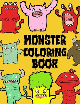 Paperback Monster Coloring Book: Funny Monster Create Activities for Children to Enjoy Endlessly Book