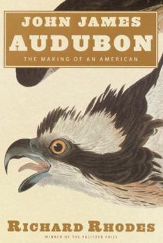 Hardcover John James Audubon: The Making of an American Book