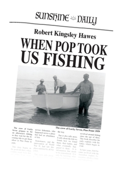Paperback When Pop Took Us Fishing Book
