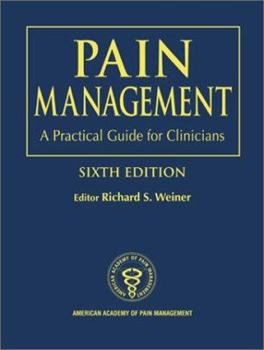 Hardcover Pain Management: A Practical Guide for Clinicians, Sixth Edition Book