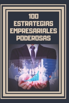 Paperback 100 Estrategias Empresariales Poderosas [Spanish] Book