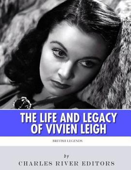 Paperback British Legends: The Life and Legacy of Vivien Leigh Book