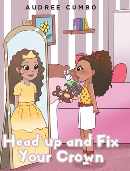 Hardcover Head up and Fix Your Crown Book