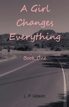 Paperback A Girl Changes Everything Book