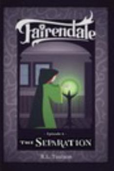Paperback The Separation: Episode 6: Fairendale Book
