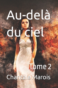 Paperback Au-delà du ciel: Tome 2 [French] Book