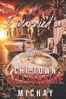 Paperback The Summer I Married A Chi-Town Billionaire Book
