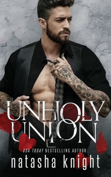 Unholy Union - Book #1 of the Unholy Union