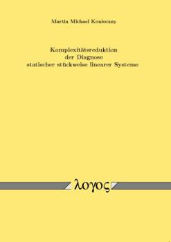 Paperback Komplexitatsreduktion Der Diagnose Statischer Stuckweise Linearer Systeme [German] Book