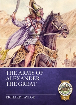 The Army of Alexander the Great (From Alexander to Adrianople)