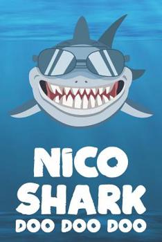 Paperback Nico - Shark Doo Doo Doo: Blank Ruled Personalized & Customized Name Shark Notebook Journal for Boys & Men. Funny Sharks Desk Accessories Item f Book