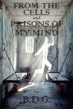 Paperback From The Cells and Prisons of My Mind Book