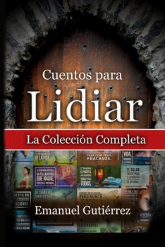 Paperback Cuentos para Lidiar: La Colección Completa [Spanish] Book