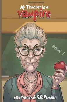 Paperback Campfire Stories: My Teacher Is A Vampire Book