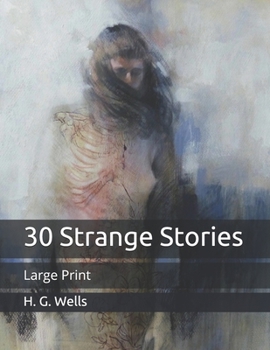 Paperback 30 Strange Stories: Large Print Book